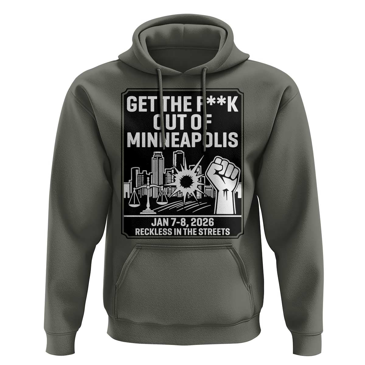 Get The F Out of Minneapolis Hoodie January 8 2026 Reckless in the Streets Protest