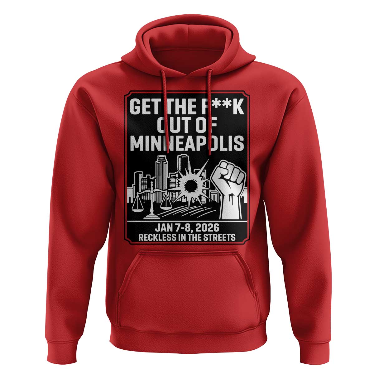 Get The F Out of Minneapolis Hoodie January 8 2026 Reckless in the Streets Protest