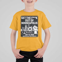 Get The F Out of Minneapolis T Shirt For Kid January 8 2026 Reckless in the Streets Protest