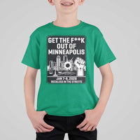 Get The F Out of Minneapolis T Shirt For Kid January 8 2026 Reckless in the Streets Protest