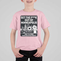 Get The F Out of Minneapolis T Shirt For Kid January 8 2026 Reckless in the Streets Protest
