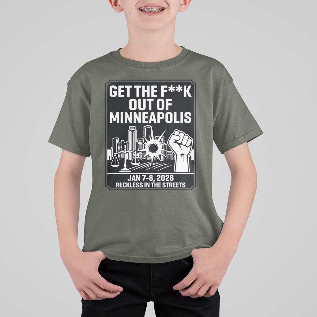 Get The F Out of Minneapolis T Shirt For Kid January 8 2026 Reckless in the Streets Protest