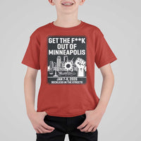 Get The F Out of Minneapolis T Shirt For Kid January 8 2026 Reckless in the Streets Protest