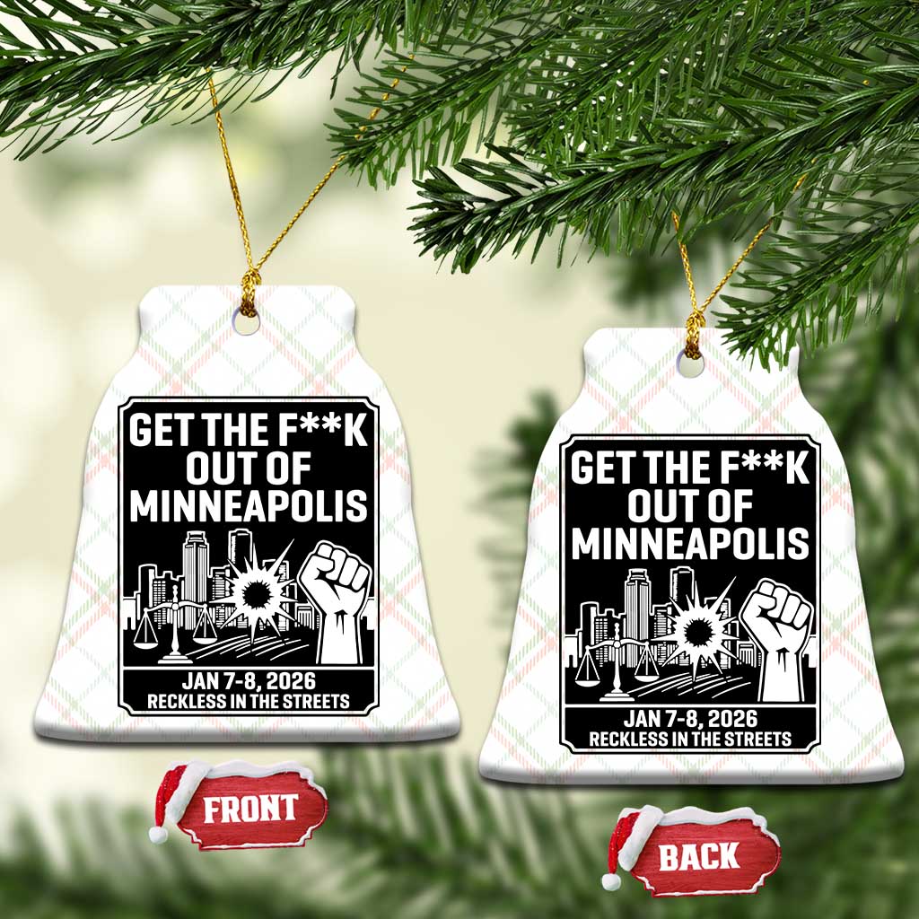 Get The F Out of Minneapolis Ceramic Ornament January 8 2026 Reckless in the Streets Protest