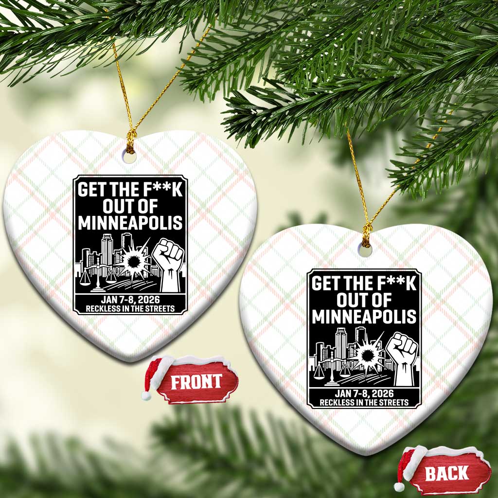 Get The F Out of Minneapolis Ceramic Ornament January 8 2026 Reckless in the Streets Protest