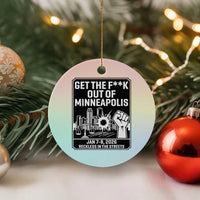Get The F Out of Minneapolis Ceramic Ornament January 8 2026 Reckless in the Streets Protest