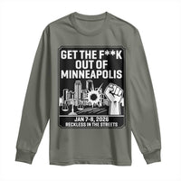 Get The F Out of Minneapolis Long Sleeve Shirt January 8 2026 Reckless in the Streets Protest