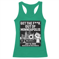 Get The F Out of Minneapolis Racerback Tank Top January 8 2026 Reckless in the Streets Protest