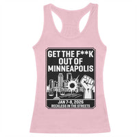 Get The F Out of Minneapolis Racerback Tank Top January 8 2026 Reckless in the Streets Protest