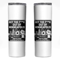 Get The F Out of Minneapolis Skinny Tumbler January 8 2026 Reckless in the Streets Protest