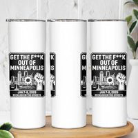 Get The F Out of Minneapolis Skinny Tumbler January 8 2026 Reckless in the Streets Protest