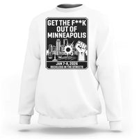 Get The F Out of Minneapolis Sweatshirt January 8 2026 Reckless in the Streets Protest