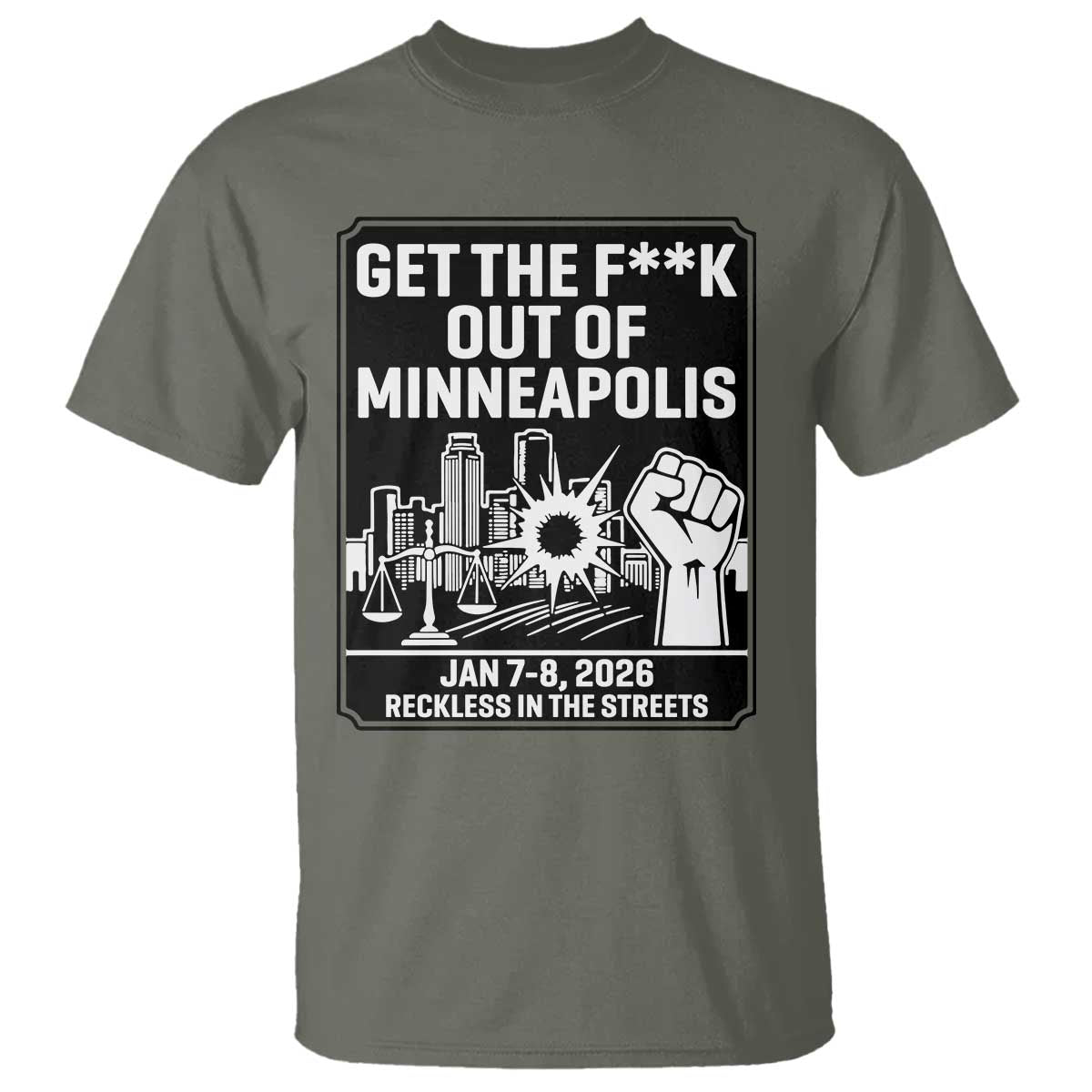 Get The F Out of Minneapolis T Shirt January 8 2026 Reckless in the Streets Protest