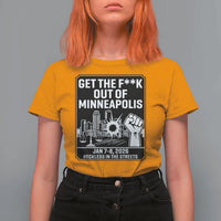 Get The F Out of Minneapolis T Shirt For Women January 8 2026 Reckless in the Streets Protest