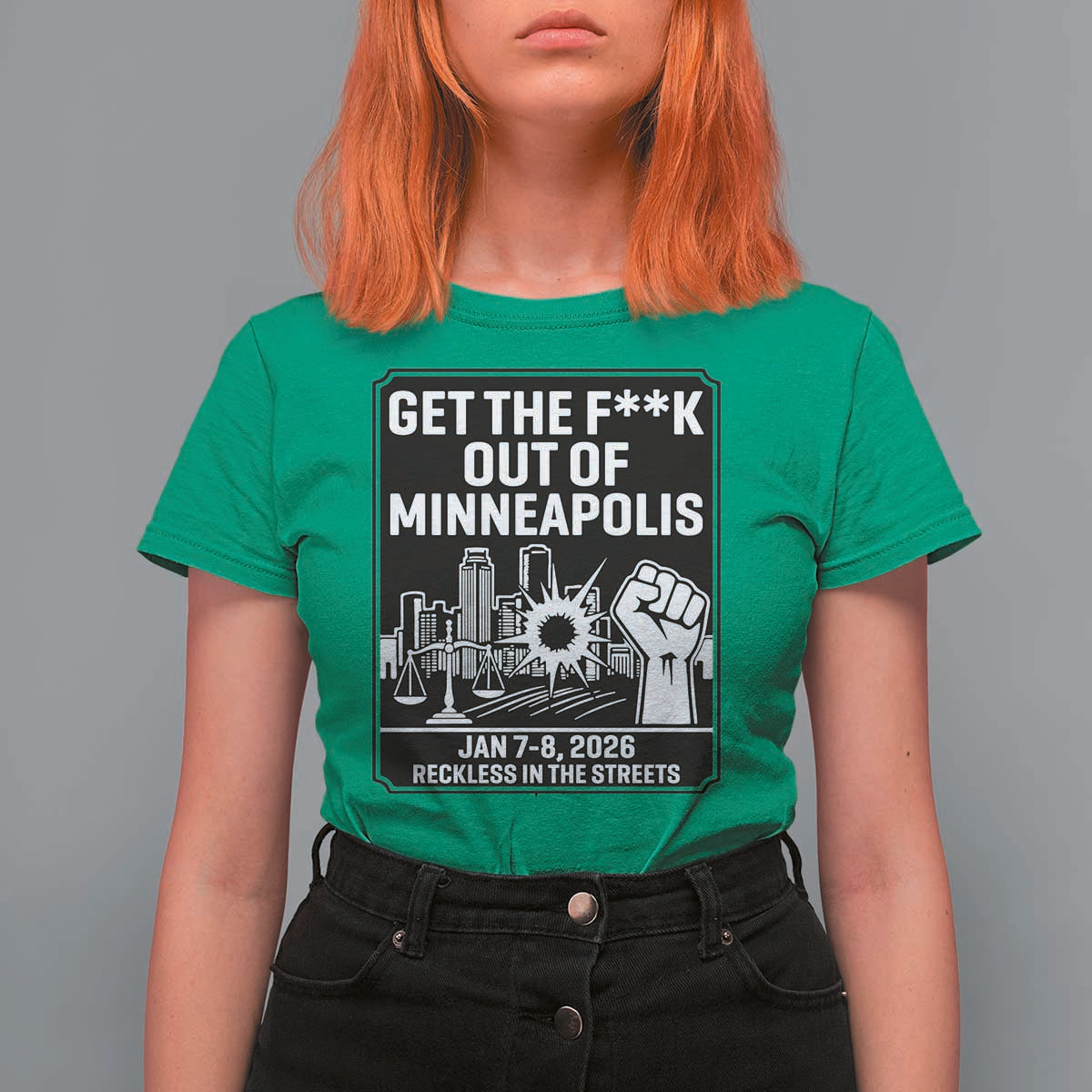 Get The F Out of Minneapolis T Shirt For Women January 8 2026 Reckless in the Streets Protest