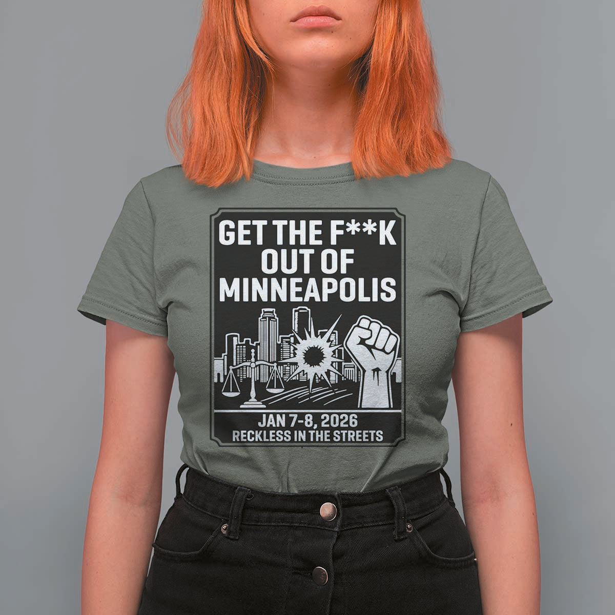 Get The F Out of Minneapolis T Shirt For Women January 8 2026 Reckless in the Streets Protest