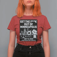 Get The F Out of Minneapolis T Shirt For Women January 8 2026 Reckless in the Streets Protest