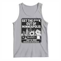 Get The F Out of Minneapolis Tank Top January 8 2026 Reckless in the Streets Protest