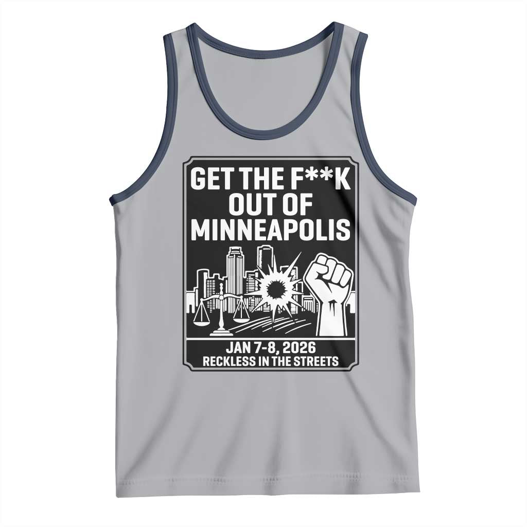 Get The F Out of Minneapolis Tank Top January 8 2026 Reckless in the Streets Protest