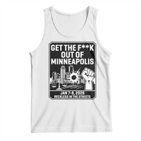 Get The F Out of Minneapolis Tank Top January 8 2026 Reckless in the Streets Protest
