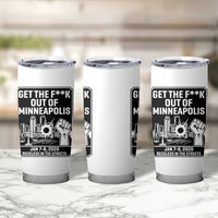 Get The F Out of Minneapolis Tumbler Cup January 8 2026 Reckless in the Streets Protest