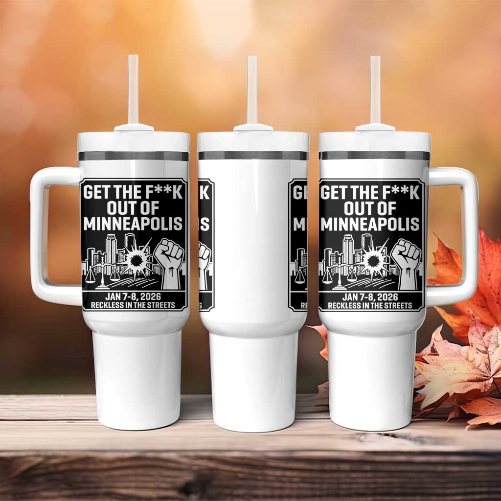 Get The F Out of Minneapolis Tumbler With Handle January 8 2026 Reckless in the Streets Protest