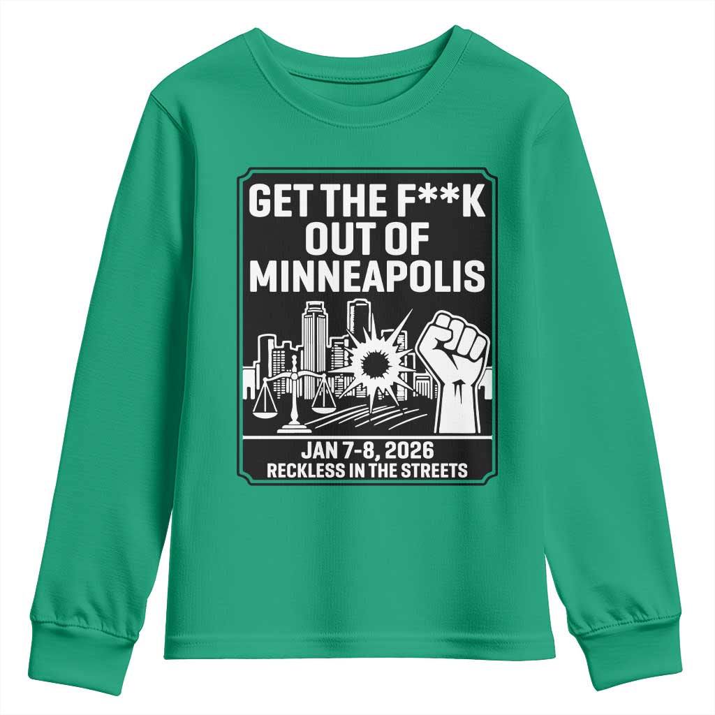 Get The F Out of Minneapolis Youth Sweatshirt January 8 2026 Reckless in the Streets Protest