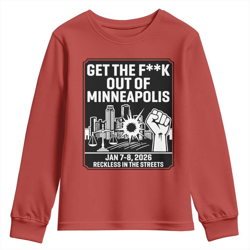 Get The F Out of Minneapolis Youth Sweatshirt January 8 2026 Reckless in the Streets Protest