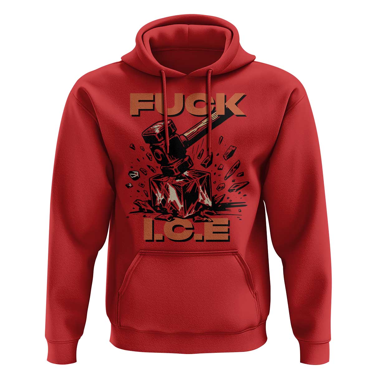 Crush Ice Protest Graphic Hoodie Sledgehammer Smash Against Ice Political Resistance