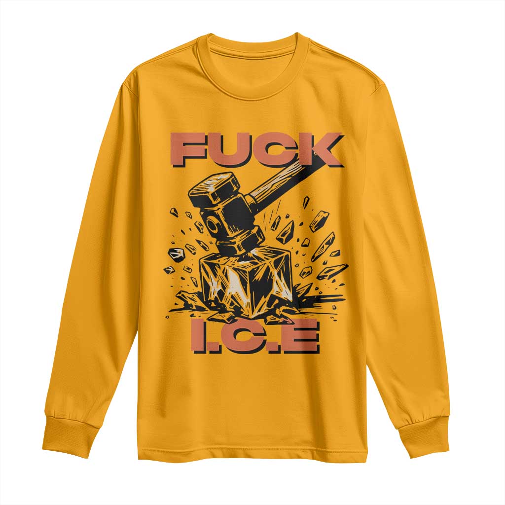 Crush Ice Protest Graphic Long Sleeve Shirt Sledgehammer Smash Against Ice Political Resistance