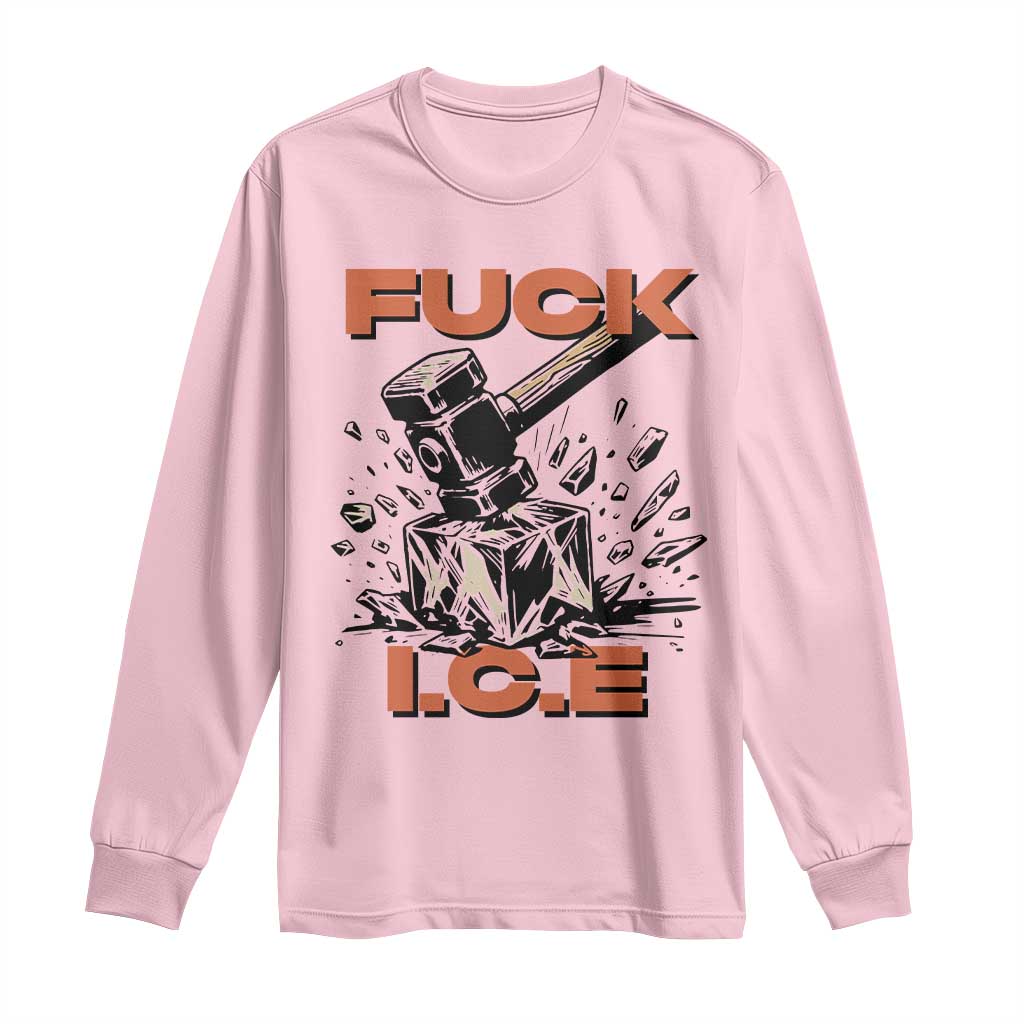 Crush Ice Protest Graphic Long Sleeve Shirt Sledgehammer Smash Against Ice Political Resistance