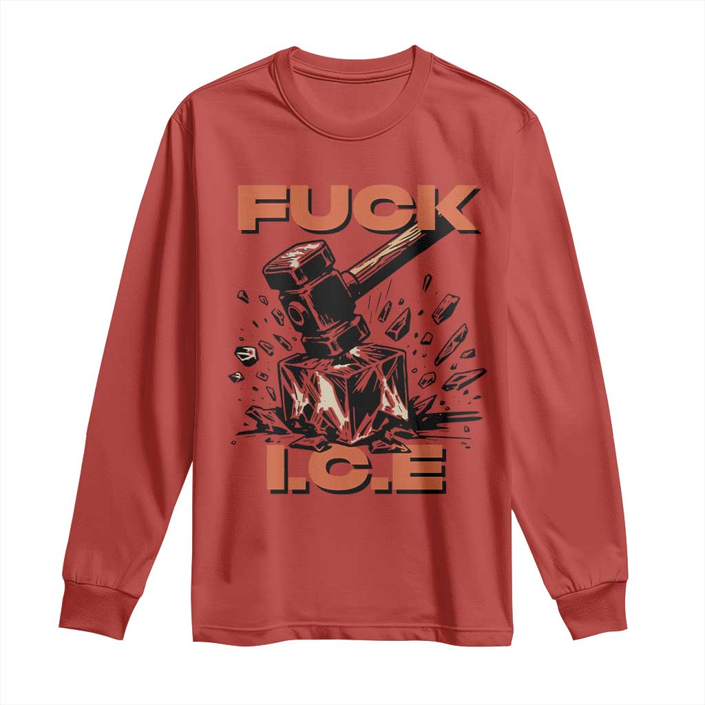 Crush Ice Protest Graphic Long Sleeve Shirt Sledgehammer Smash Against Ice Political Resistance