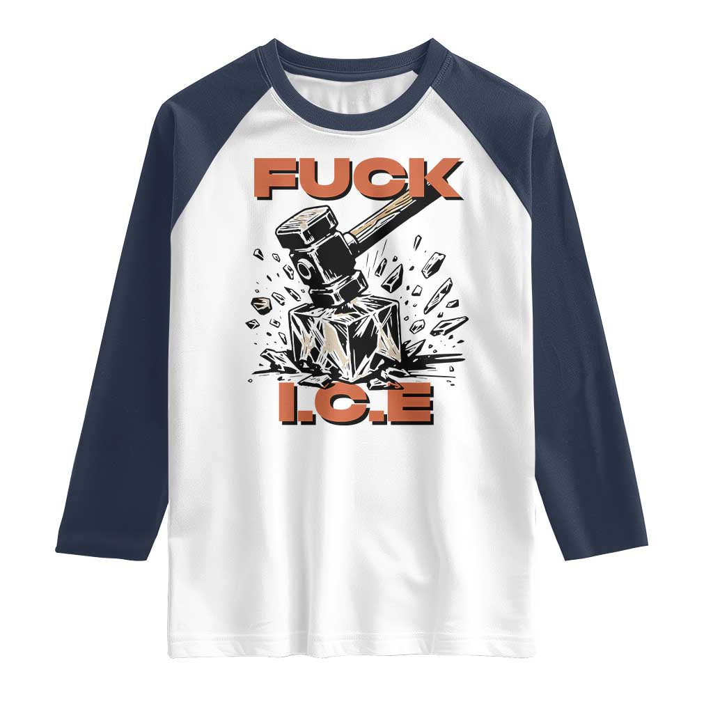 Crush Ice Protest Graphic Raglan Shirt Sledgehammer Smash Against Ice Political Resistance