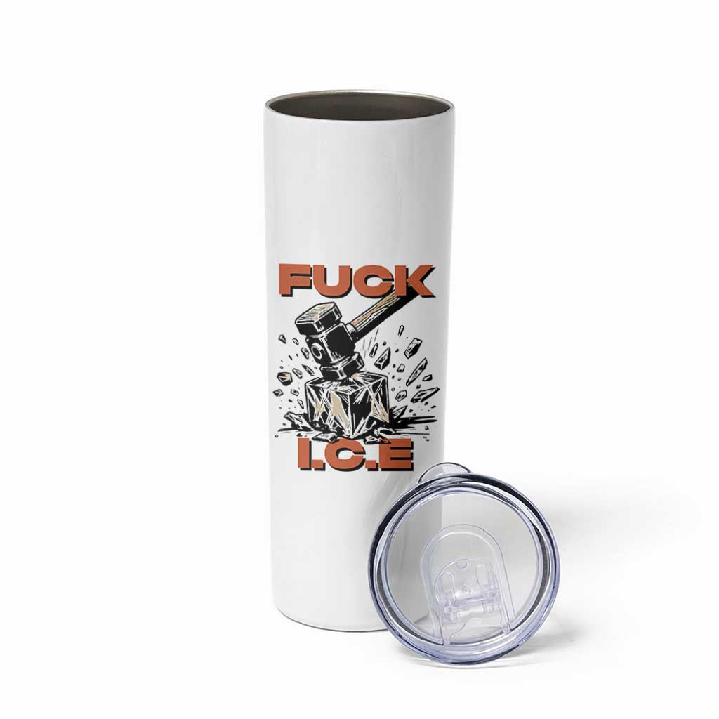 Crush Ice Protest Graphic Skinny Tumbler Sledgehammer Smash Against Ice Political Resistance