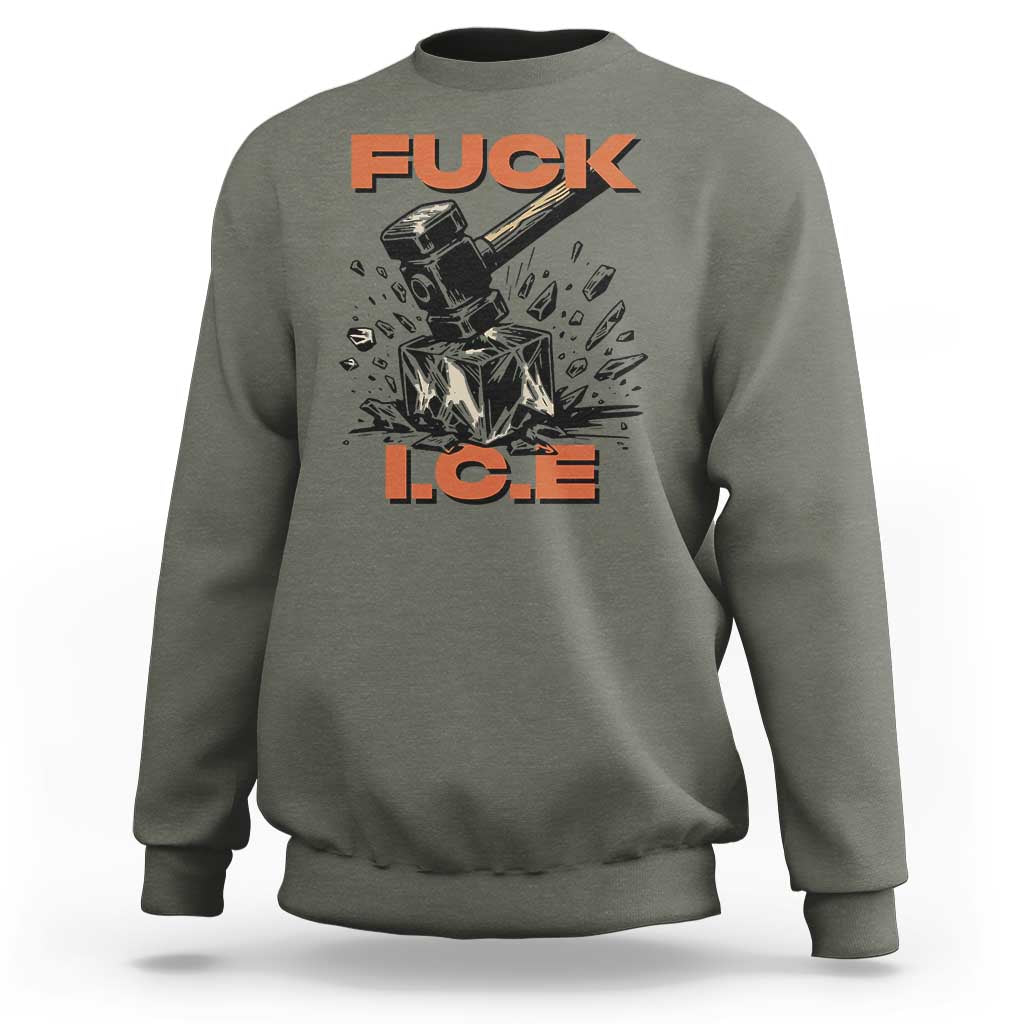 Crush Ice Protest Graphic Sweatshirt Sledgehammer Smash Against Ice Political Resistance