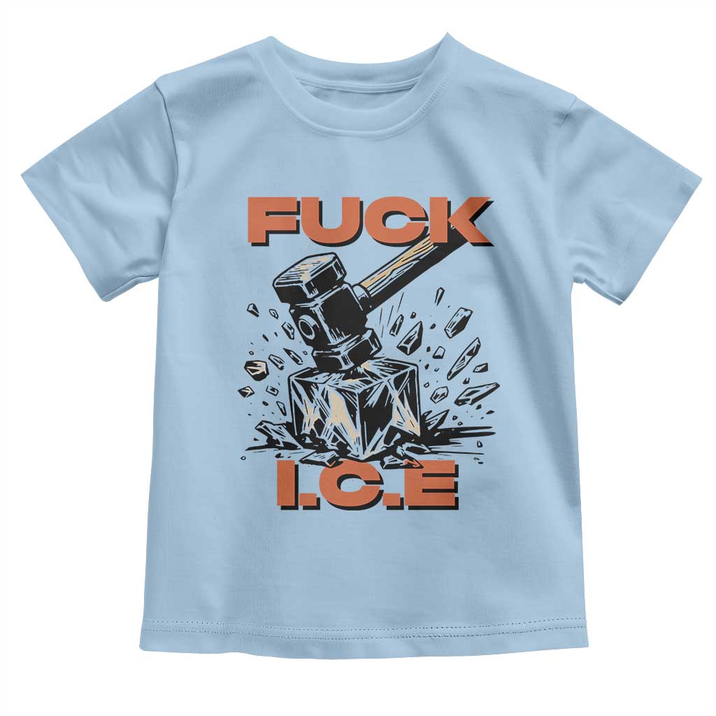 Crush Ice Protest Graphic Toddler T Shirt Sledgehammer Smash Against Ice Political Resistance