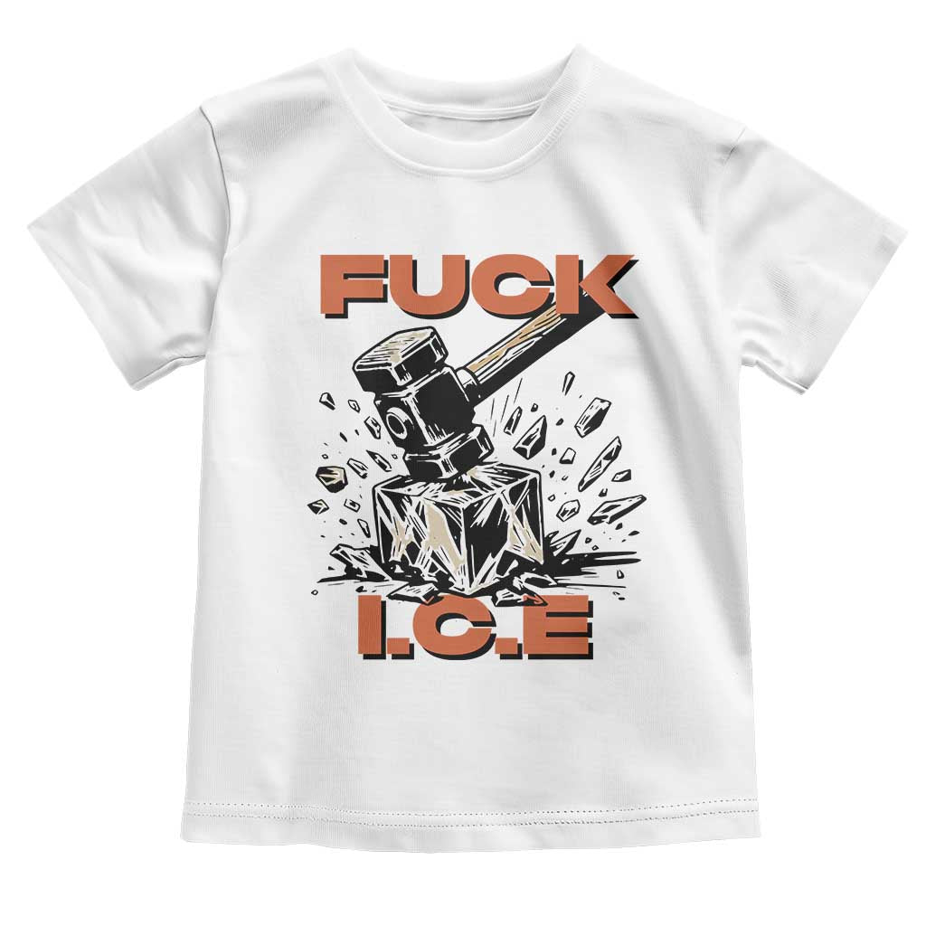 Crush Ice Protest Graphic Toddler T Shirt Sledgehammer Smash Against Ice Political Resistance