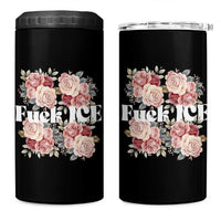 Floral Protest Against Ice 4 in 1 Can Cooler Tumbler Justice and Freedom Political Resistance