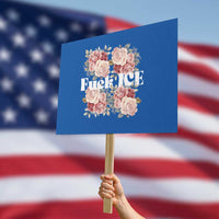 Floral Protest Against Ice Protest Sign Justice and Freedom Political Resistance