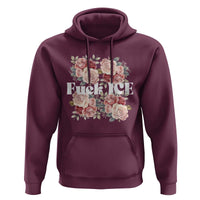 Floral Protest Against Ice Hoodie Justice and Freedom Political Resistance