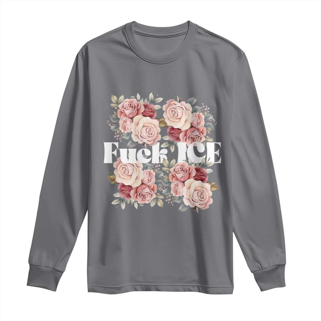 Floral Protest Against Ice Long Sleeve Shirt Justice and Freedom Political Resistance