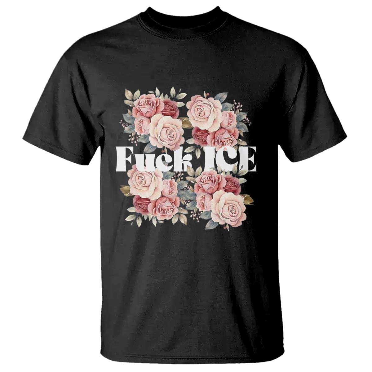 Floral Protest Against Ice T Shirt Justice and Freedom Political Resistance