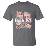Floral Protest Against Ice T Shirt Justice and Freedom Political Resistance