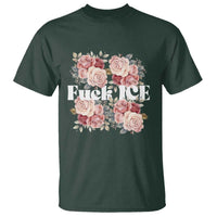 Floral Protest Against Ice T Shirt Justice and Freedom Political Resistance