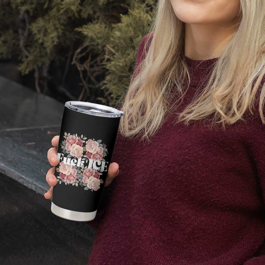 Floral Protest Against Ice Tumbler Cup Justice and Freedom Political Resistance