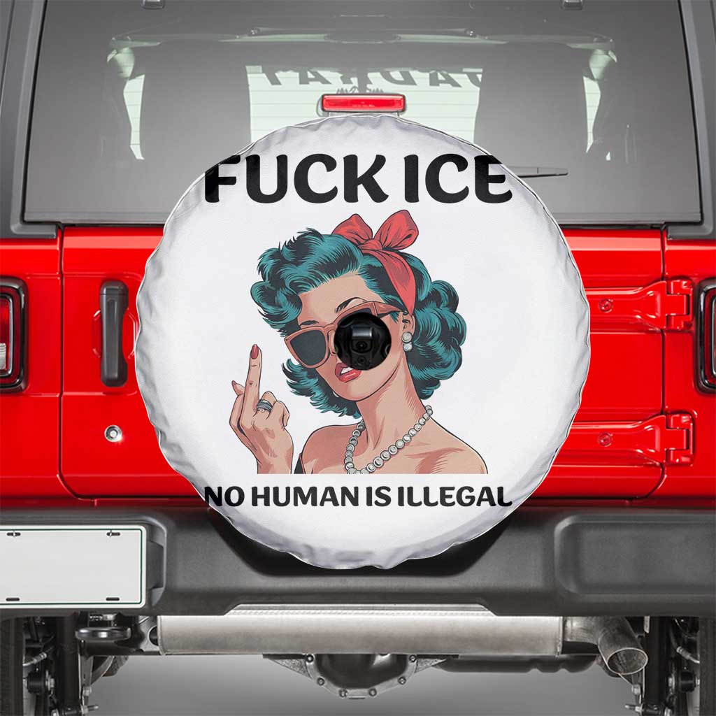 F Ice No Human Is Illegal Spare Tire Cover Feminist Pop Art Against Ice Protest Resistance