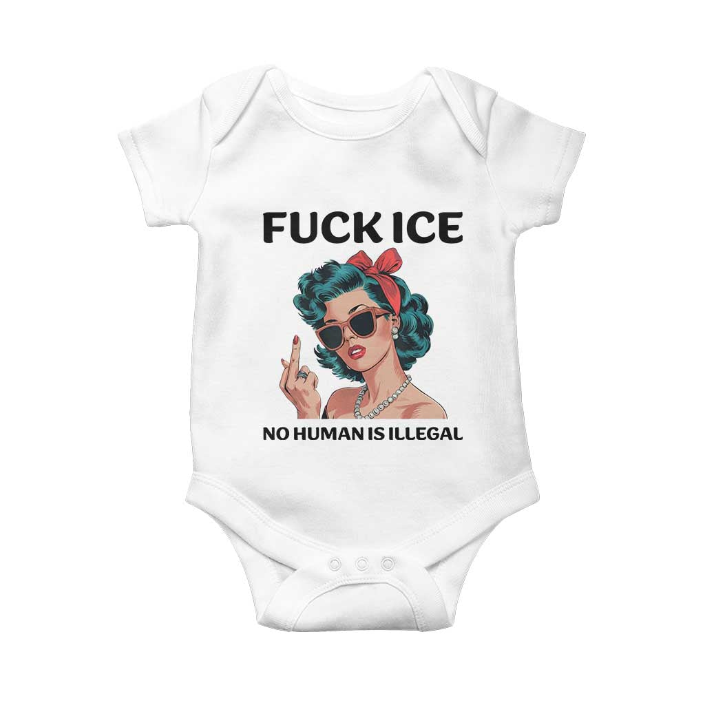 F Ice No Human Is Illegal Baby Onesie Feminist Pop Art Against Ice Protest Resistance