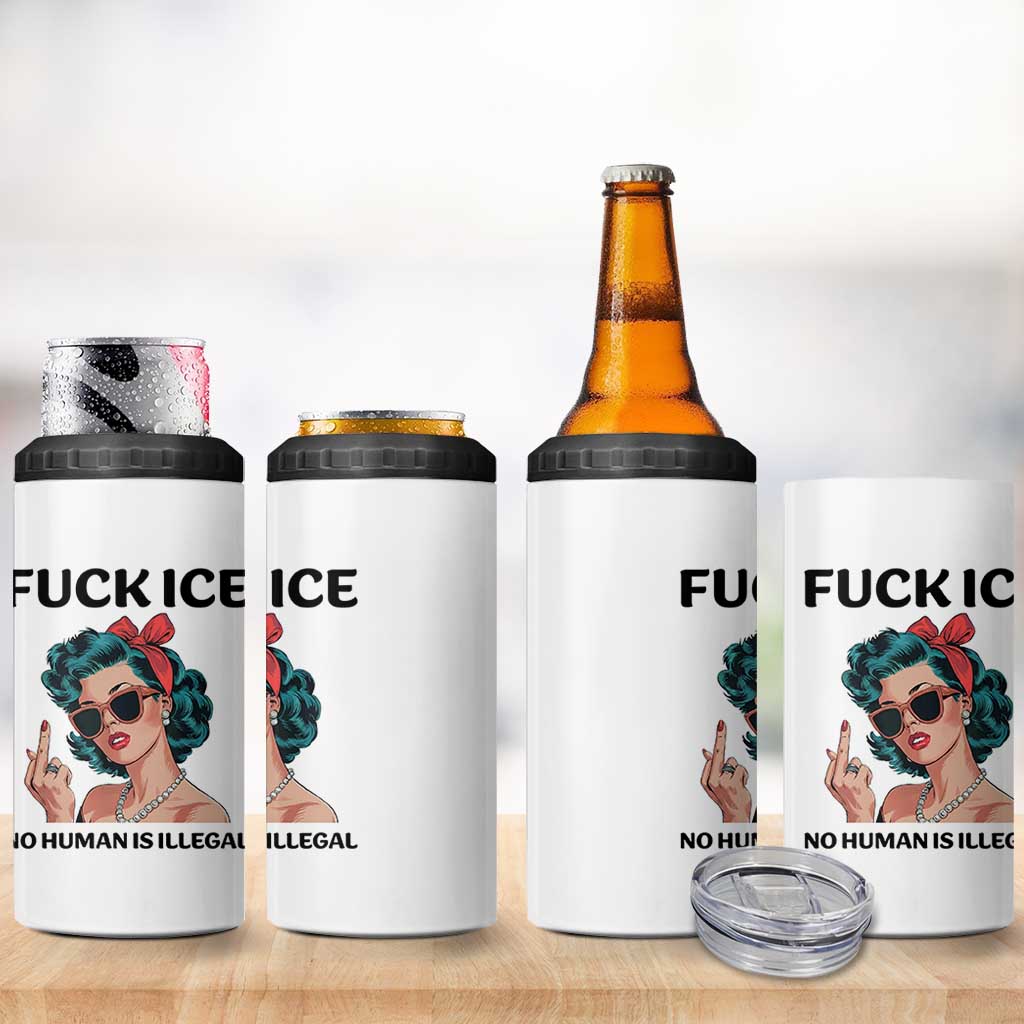 F Ice No Human Is Illegal 4 in 1 Can Cooler Tumbler Feminist Pop Art Against Ice Protest Resistance
