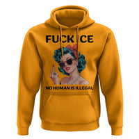 F Ice No Human Is Illegal Hoodie Feminist Pop Art Against Ice Protest Resistance