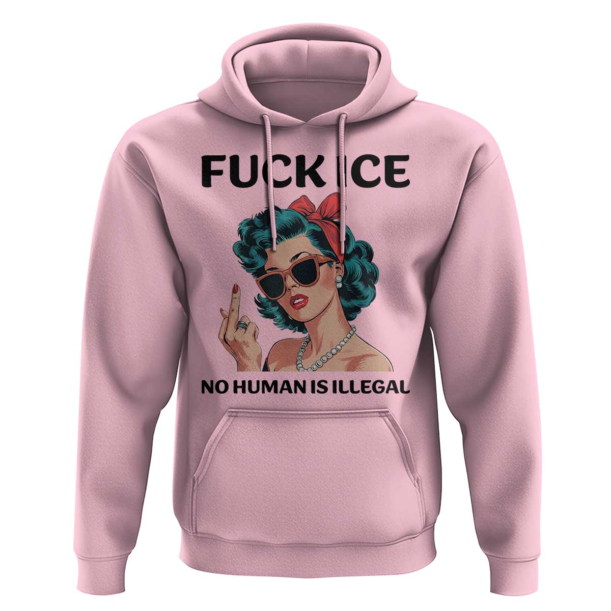 F Ice No Human Is Illegal Hoodie Feminist Pop Art Against Ice Protest Resistance